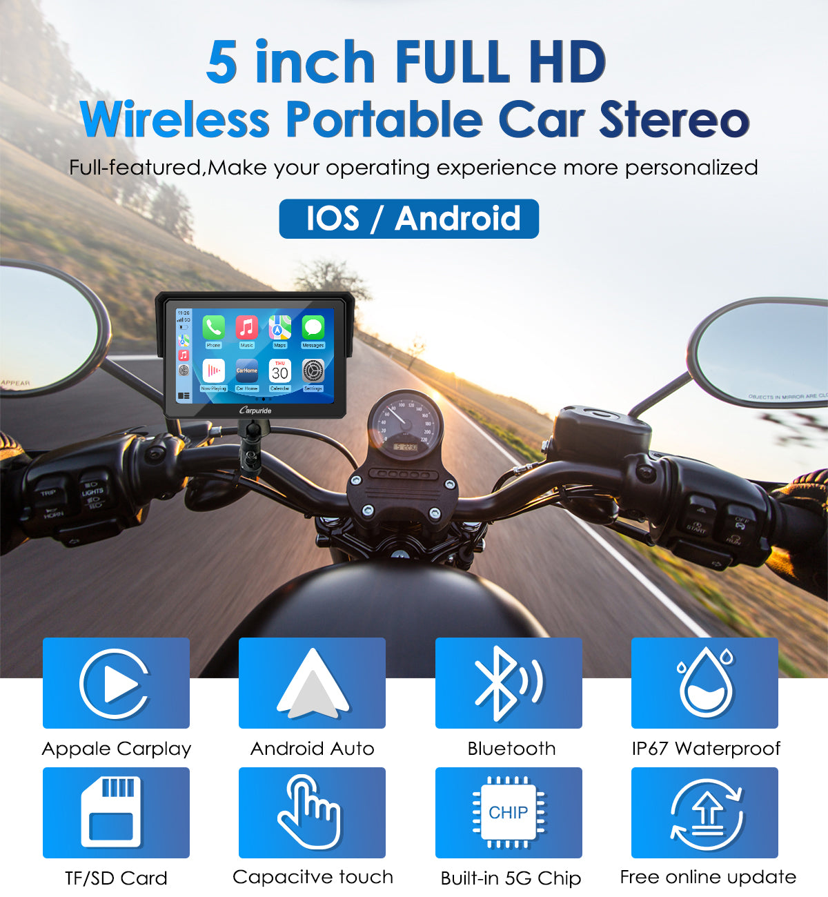 full-featured 5 inch HD wireless portable motorcycle stereo supports both IOS and android
